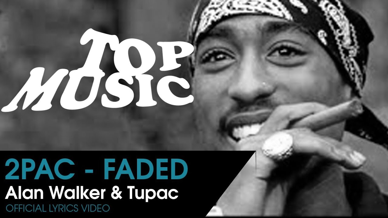 2Pac & Alan Walker - Faded / 