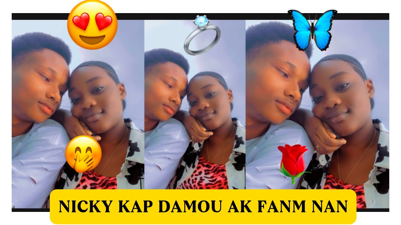 NICKY AK LINOUE😍KAP DAMOU💍❤️LANMOU BÈL🥰💍VIN PRAN ZEN GUYS 💍☺️