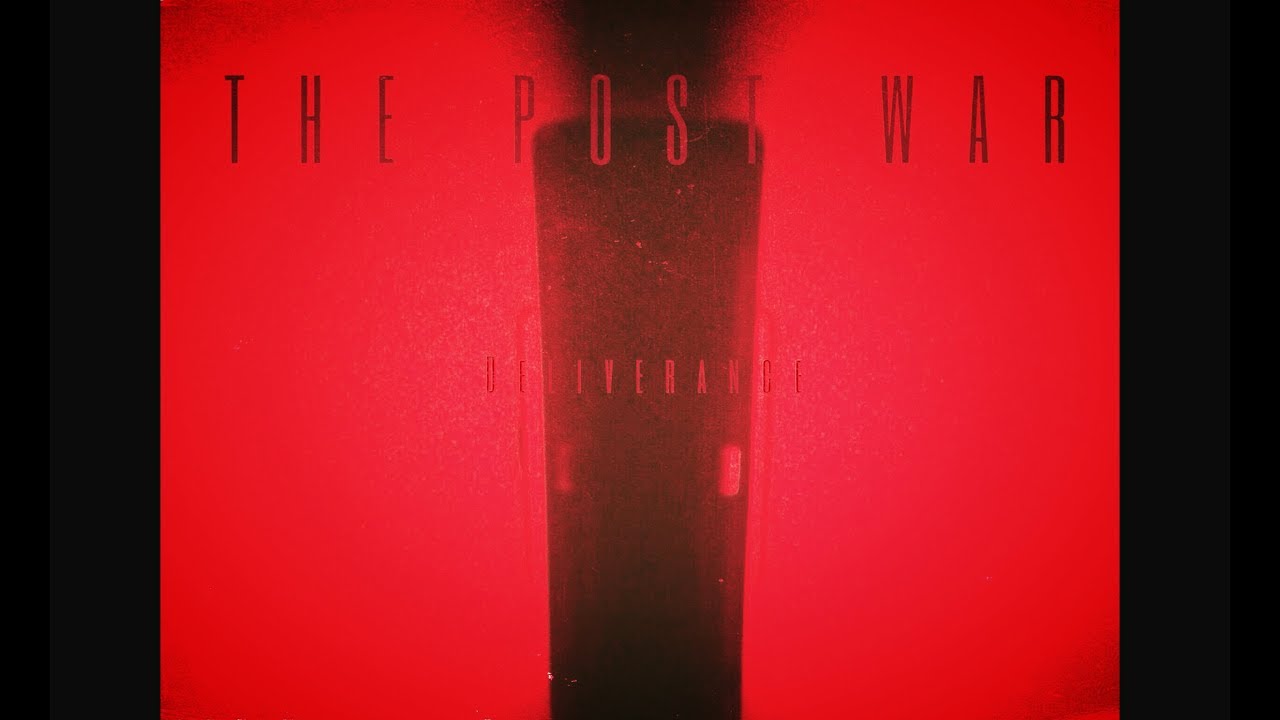 The Post War - Deliverance (Single)