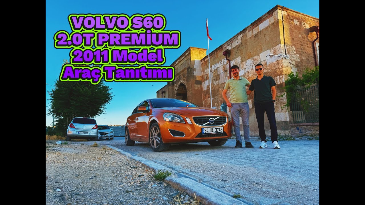VOLVO S60 2.0T PREMİUM 2011 MODEL ARAÇ TANITIMI