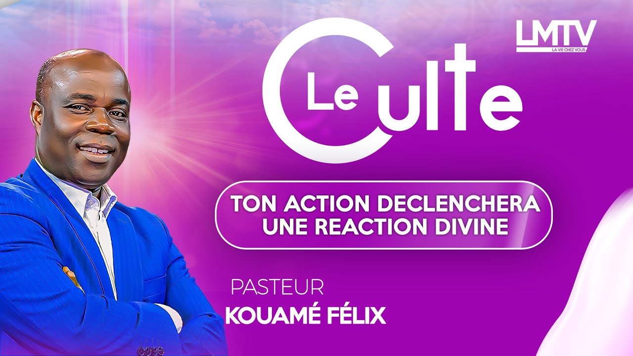 LE CULTE EN DIRECT AVEC LE PASTEUR FELIX KOUAME.