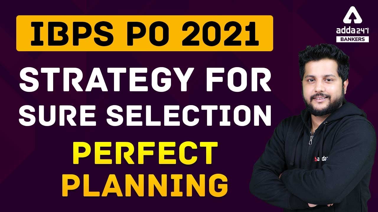 IBPS PO 2021 Preparation Strategy for Sure Selection | Adda247