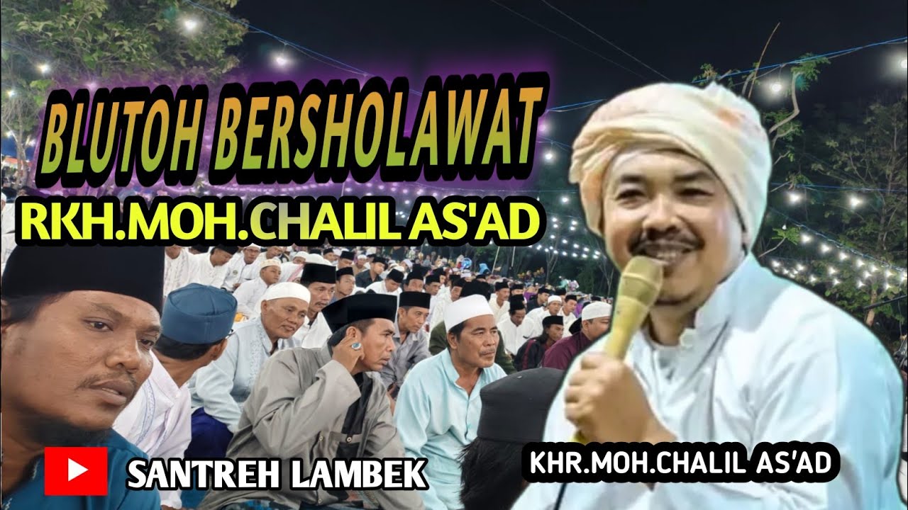 SHALAWAT &MENGAJI Bersama RKH.MOH CHALIL AS'AD \\BLUTOH SUMENEP MADURA 