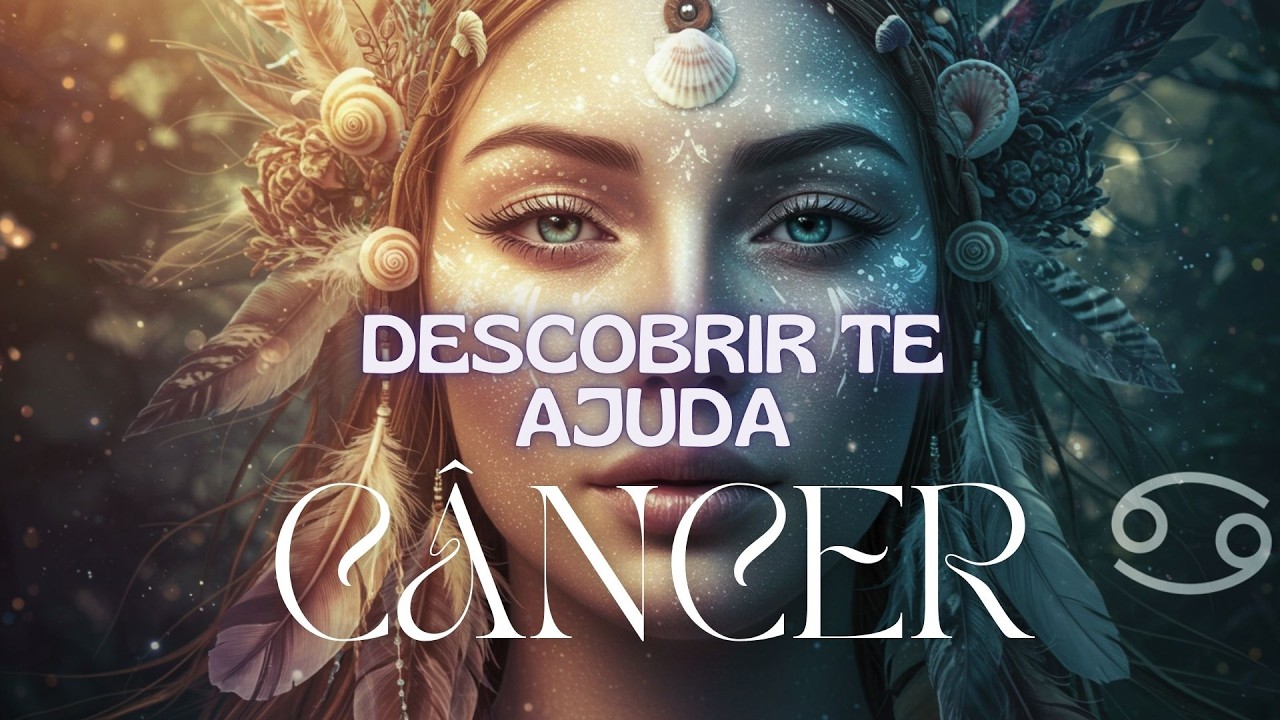 CÂNCER♋️DESCOBRIR VAI TE AJUDAR - TE IMPULSSIONA A AGIR  #cancertarot #signos #tarot