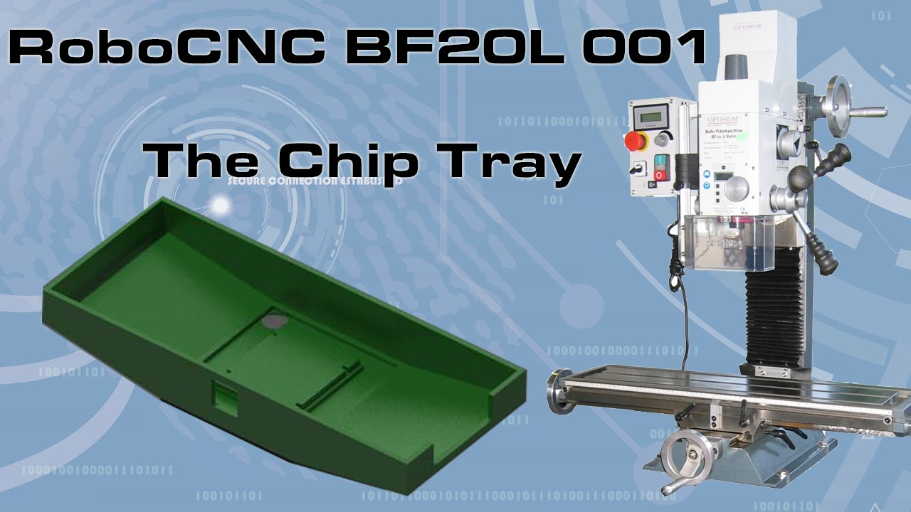 RCNC BF20L 01 : Let's start with the Chip / Coolant tray...