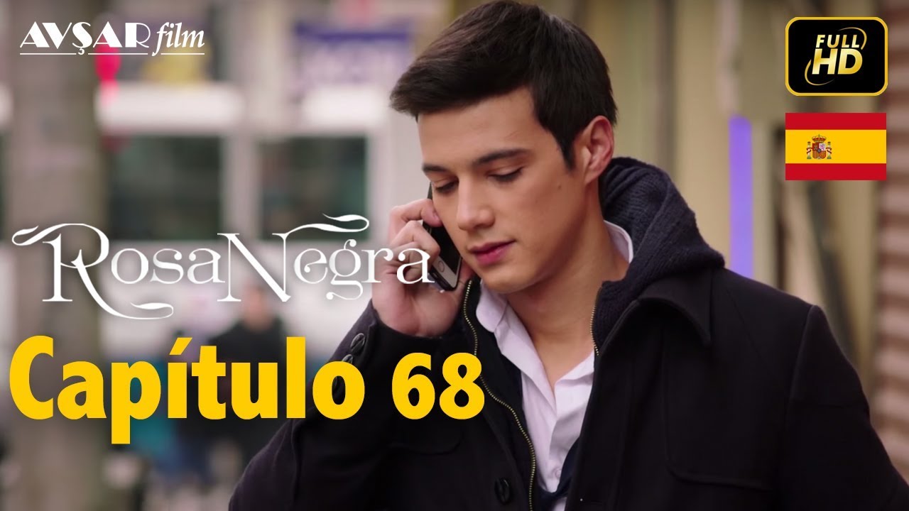 Rosa Negra - Cap&iacute;tulo 68 (HD) En Espa&ntilde;ol