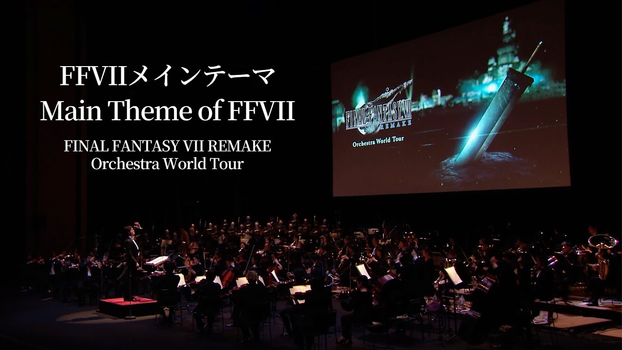 Main Theme of FFVII【FINAL FANTASY VII REMAKE Orchestra World Tour】