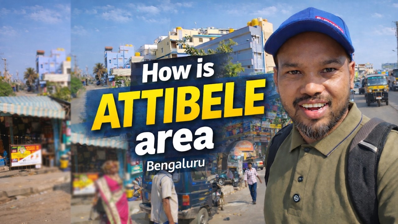 How is Attibele area | Attibele Bangalore Ground Reality | Roads, Civic Issues & Property Prices