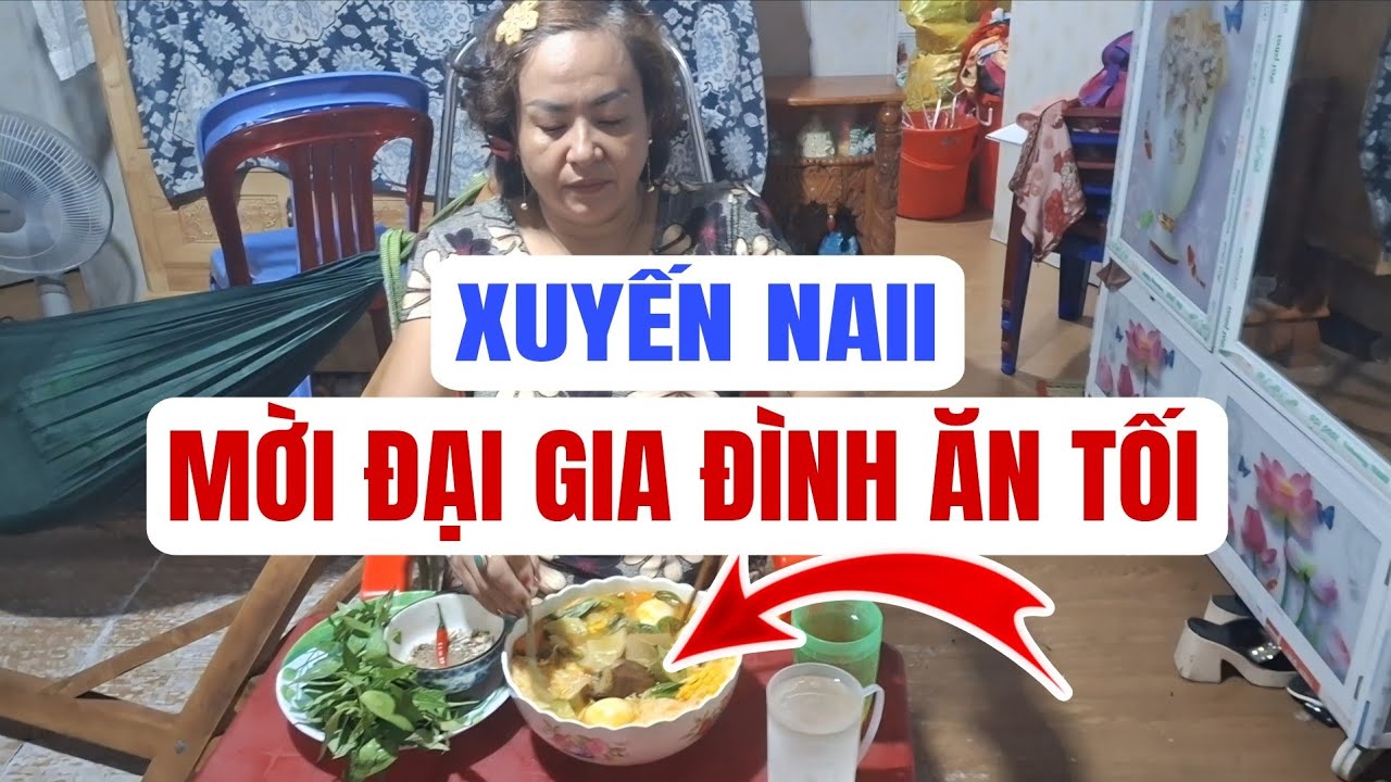 Xuyến Naii mời đại gia đình ăn Cơm Trưa rồi ăn Tối cái Tô 4 kí #phạmmongag #xuyennaii #emNhư 