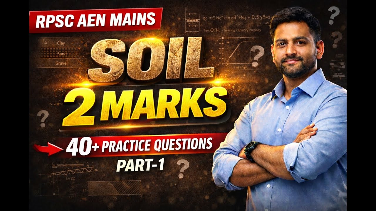 RPSC AEN MAINS | Soil Mechanics | 2 Marks Most Important 40+ Question Part-1