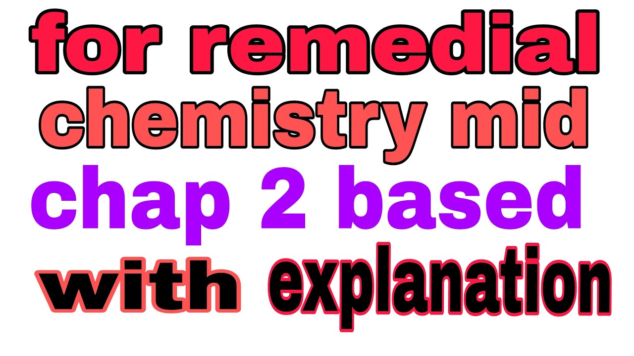 🔴Chemistry Mid Exam for Remedial students part 2