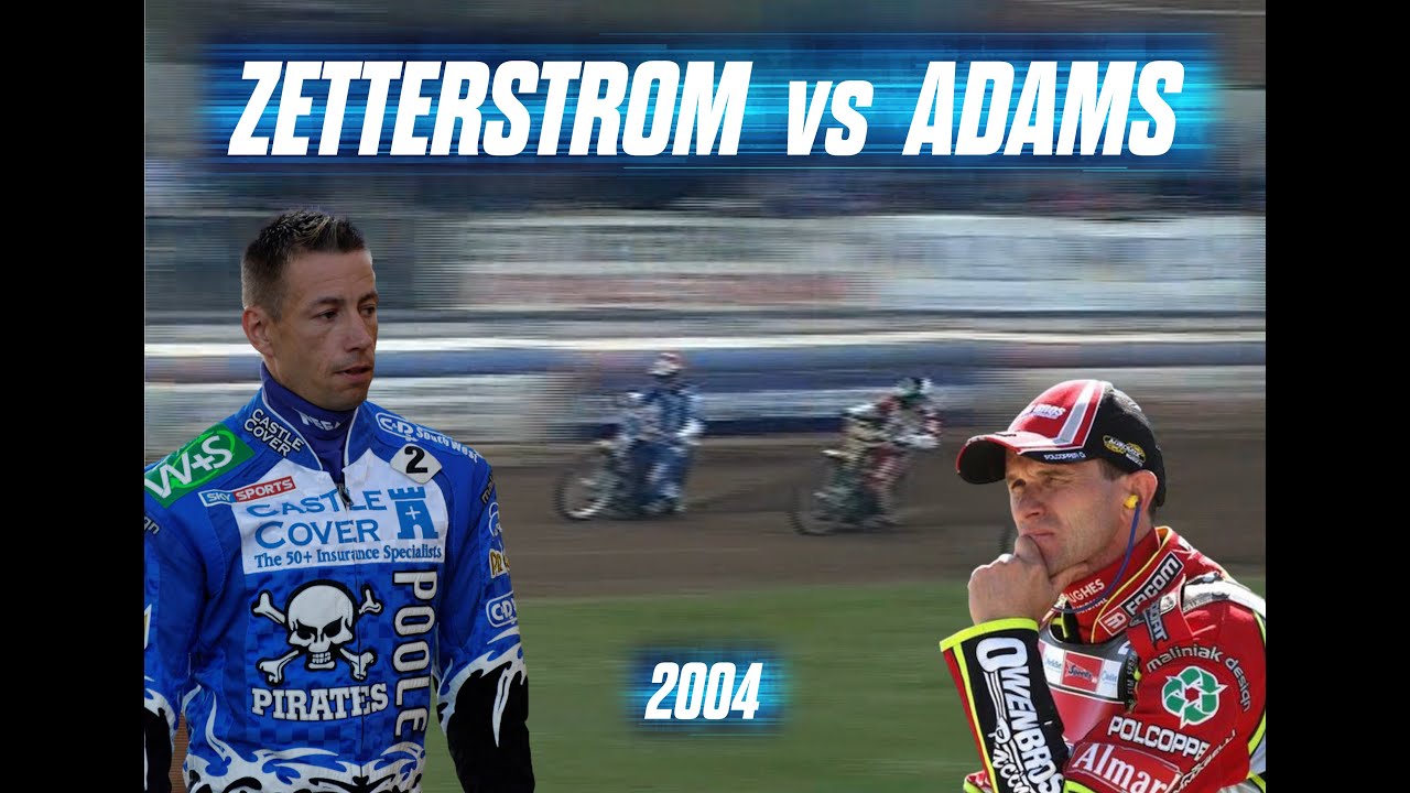 Zetterstrom vs Adams | POOLE PIRATES SPEEDWAY 2004