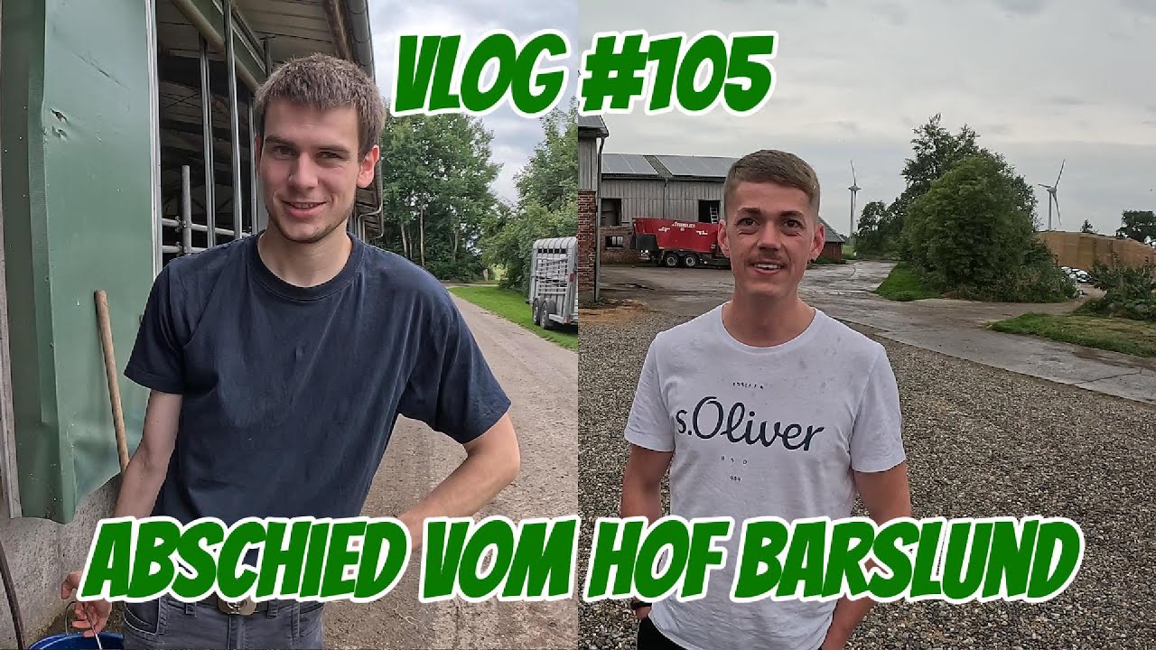 Farm-Vlog #105 Abschied vom Hof Barslund
