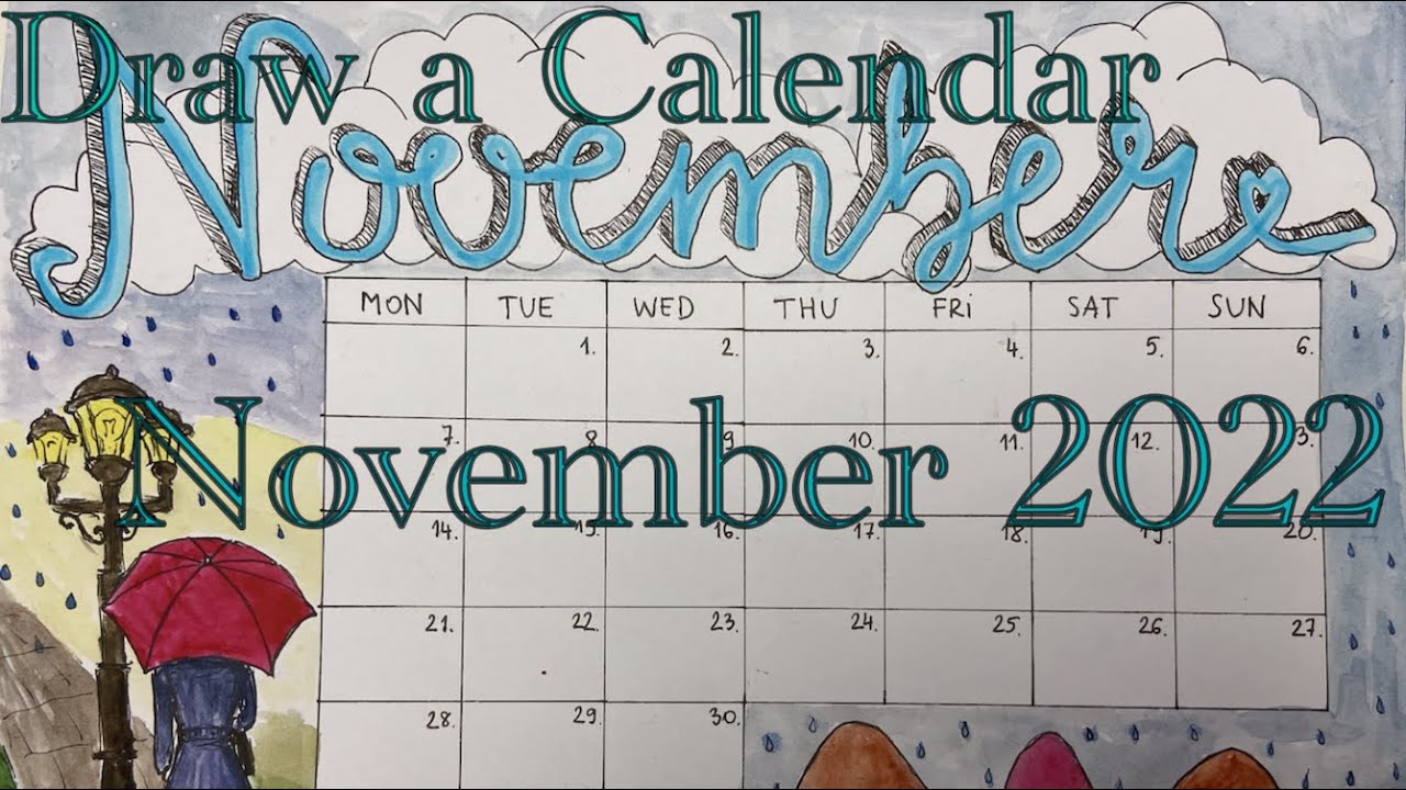 Draw a calendar November 2022 fall autumn rain #November #rain  #autumn #calendar #2022 #DIY #fall