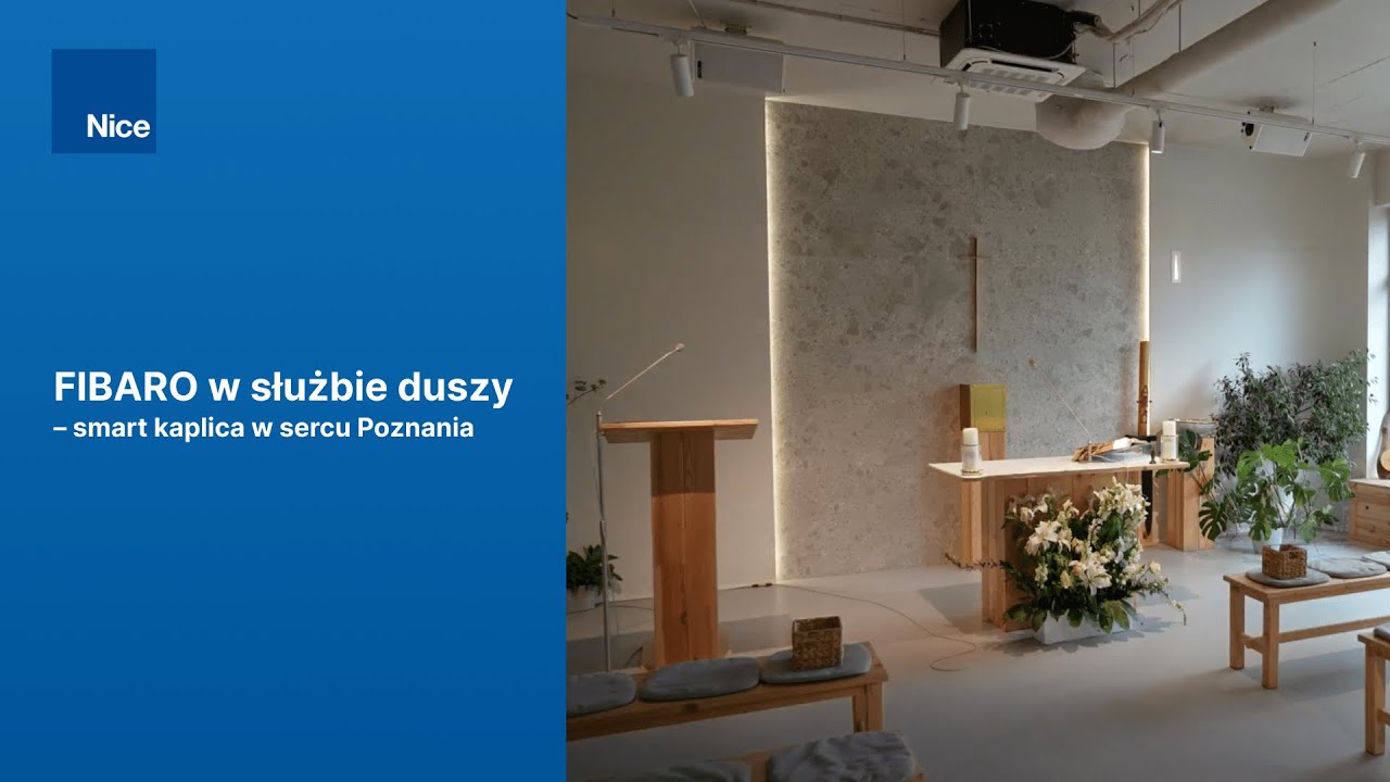 FIBARO w służbie duszy – smart kaplica w sercu Poznania