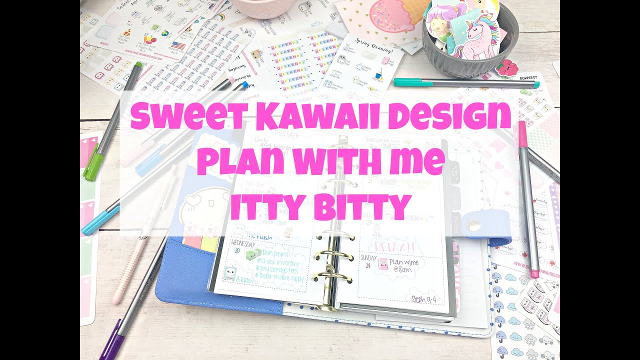 Sweet Kawaii Design - Plan with me - Itty Bitty