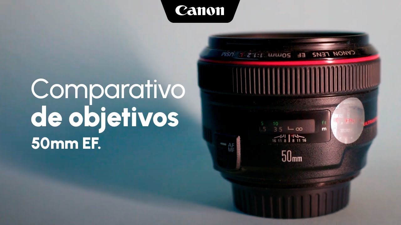 Comparativa de los objetivos 50mm EF y cómo elegir el ideal para tu fotografía