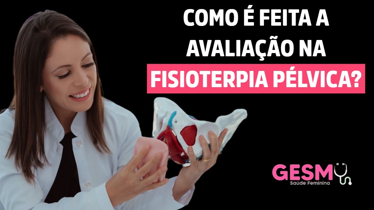 Como é feita avaliação na Fisioterapia pélvica  #fisioterapiapelvica #avaliacaofisioterapiapelvica