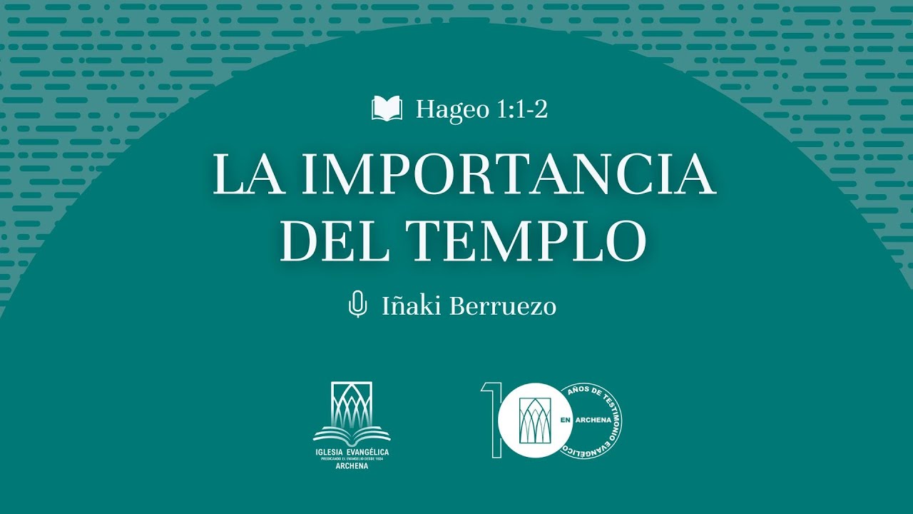 La importancia del templo | Hageo 1:1-2 | Iñaki Berruezo | 4/1/2026