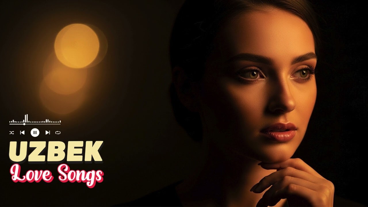 Top Uzbek Romantic Hits – Most Beautiful Love Songs