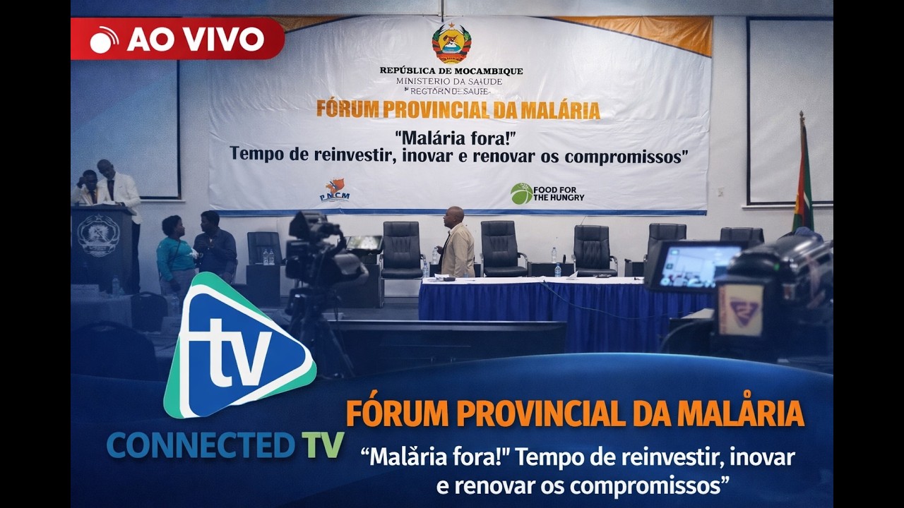 FÓRUM ANUAL PROVINCIAL DA MALÁRIA, SOFALA - 2026