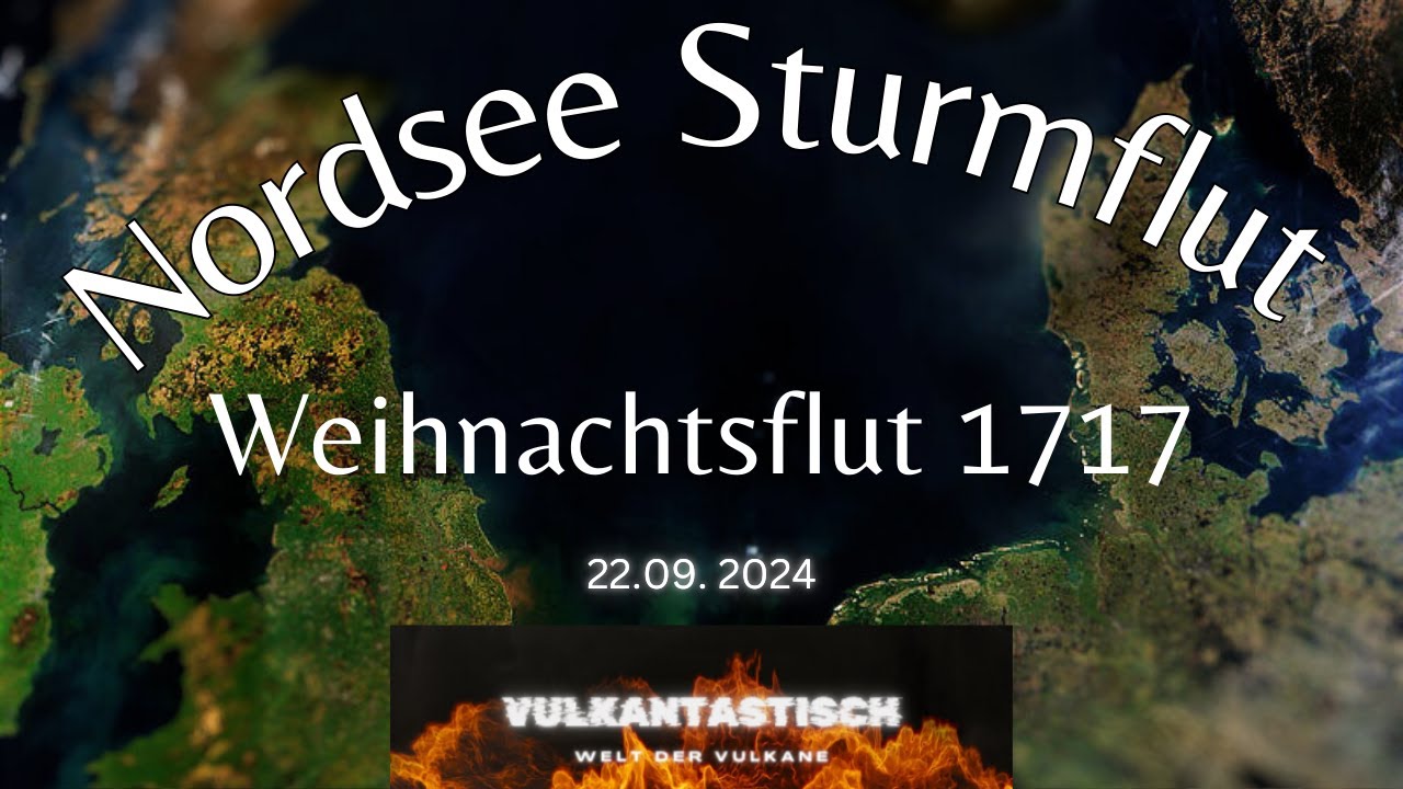 Sturmfluten Nordsee - Weihnachtsflut 1717