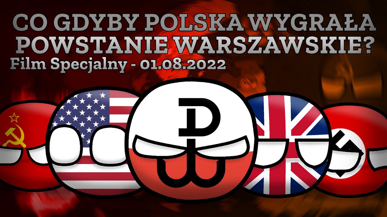 Co gdyby POLSKA wygrała POWSTANIE WARSZAWSKIE? | Film Specjalny - 01.08.2022