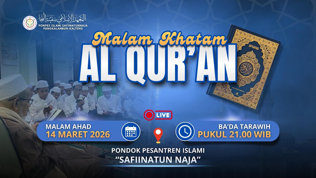 KHATAM AL QUR'AN SANTRI SAFIINATUN NAJA | 25 RAMADHAN 1447H