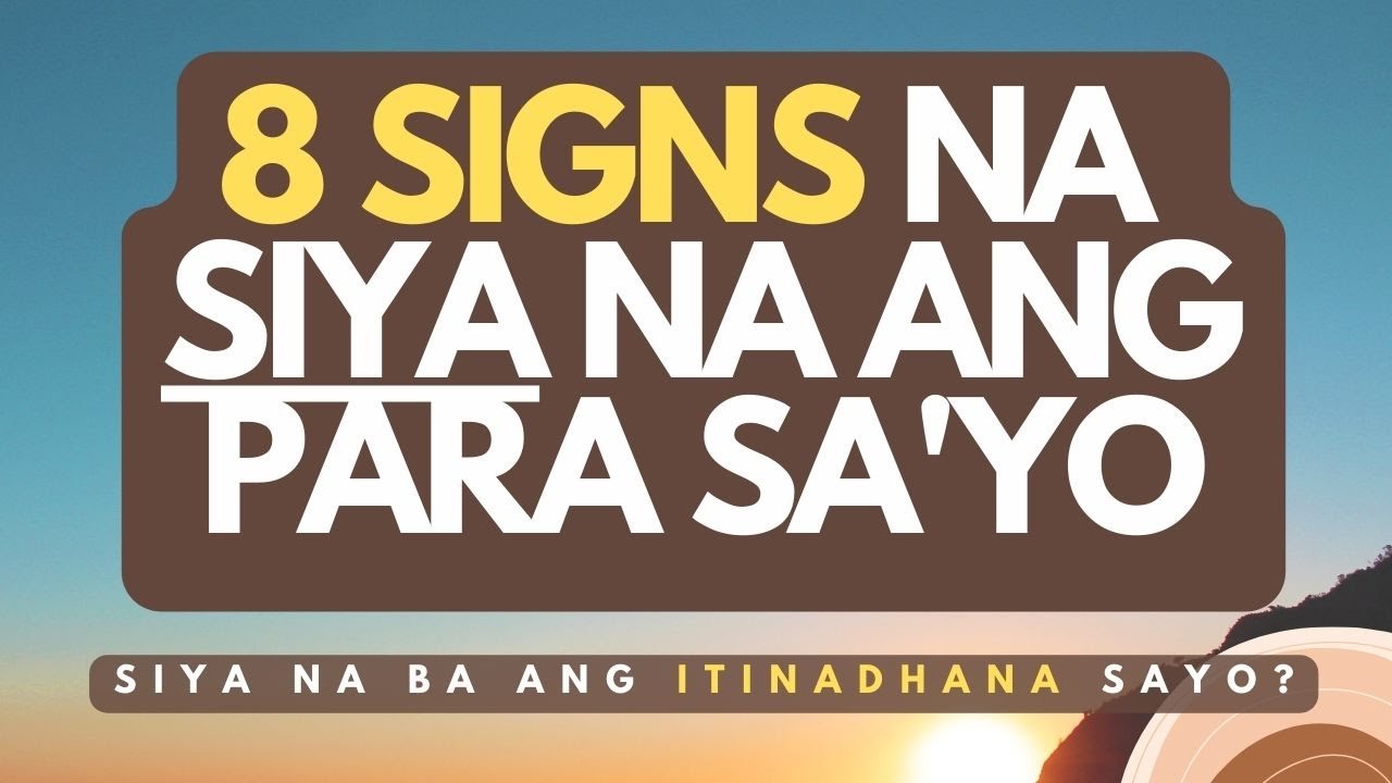 Paano mo malalaman kung siya na ang para sayo? (8 signs na siya ang soulmate mo)