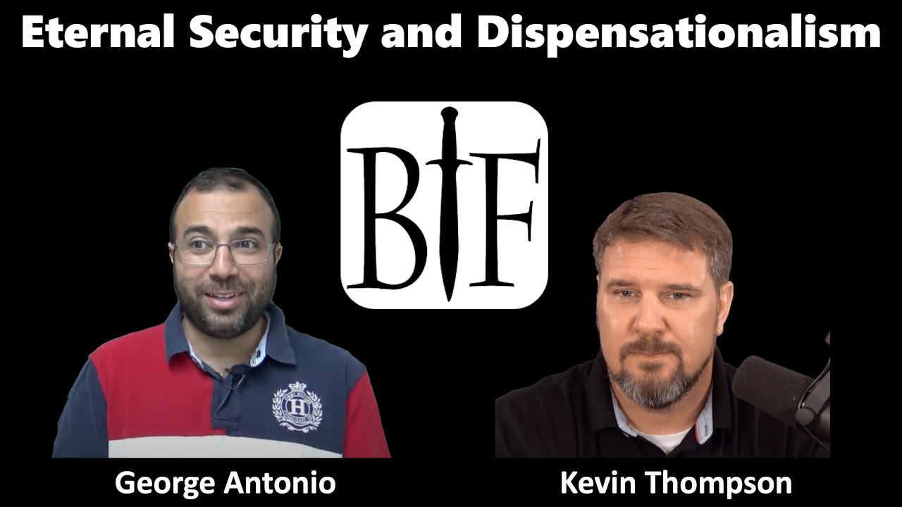Eternal Security and Dispensationalism | George Antonio