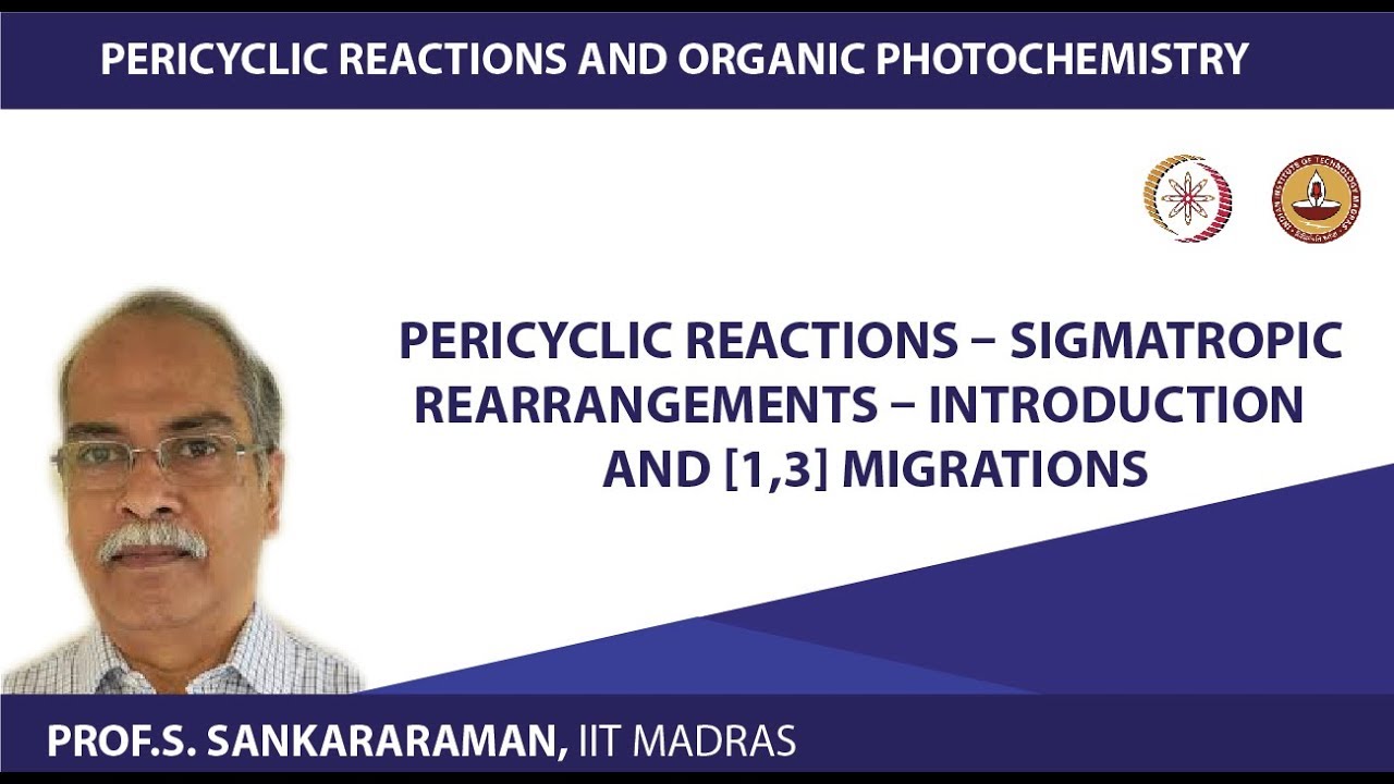 Pericyclic reactions &ndash; Sigmatropic rearrangements &ndash; Introduction and [1,3] migrations