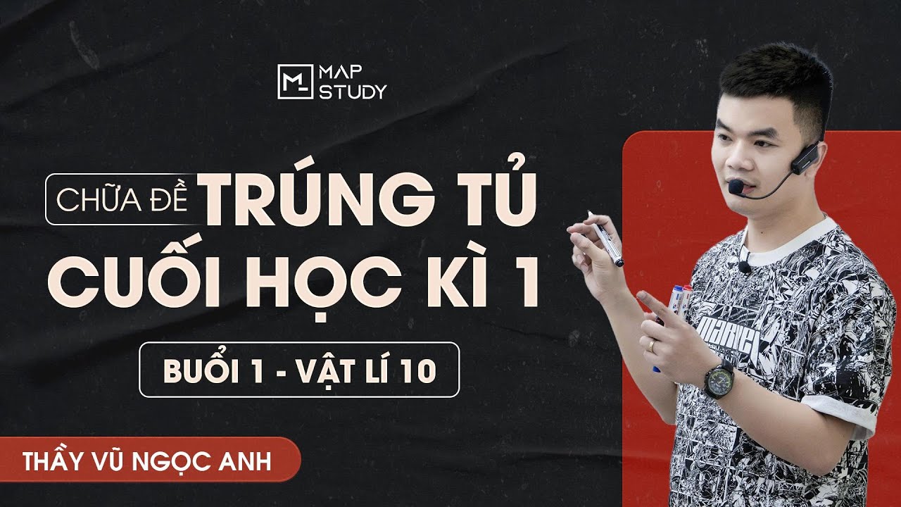[Vật Lí 10] - Đề Trúng Tủ Cuối Học Kì 1 - Đề Số 1 | Thầy VNA