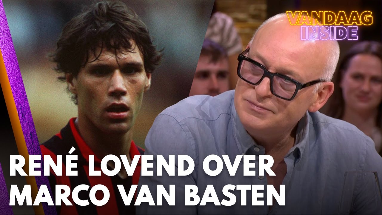 Ren&eacute; lovend over de voetballer Marco van Basten: 'Echt fe-no-me-naal!' | VANDAAG INSIDE