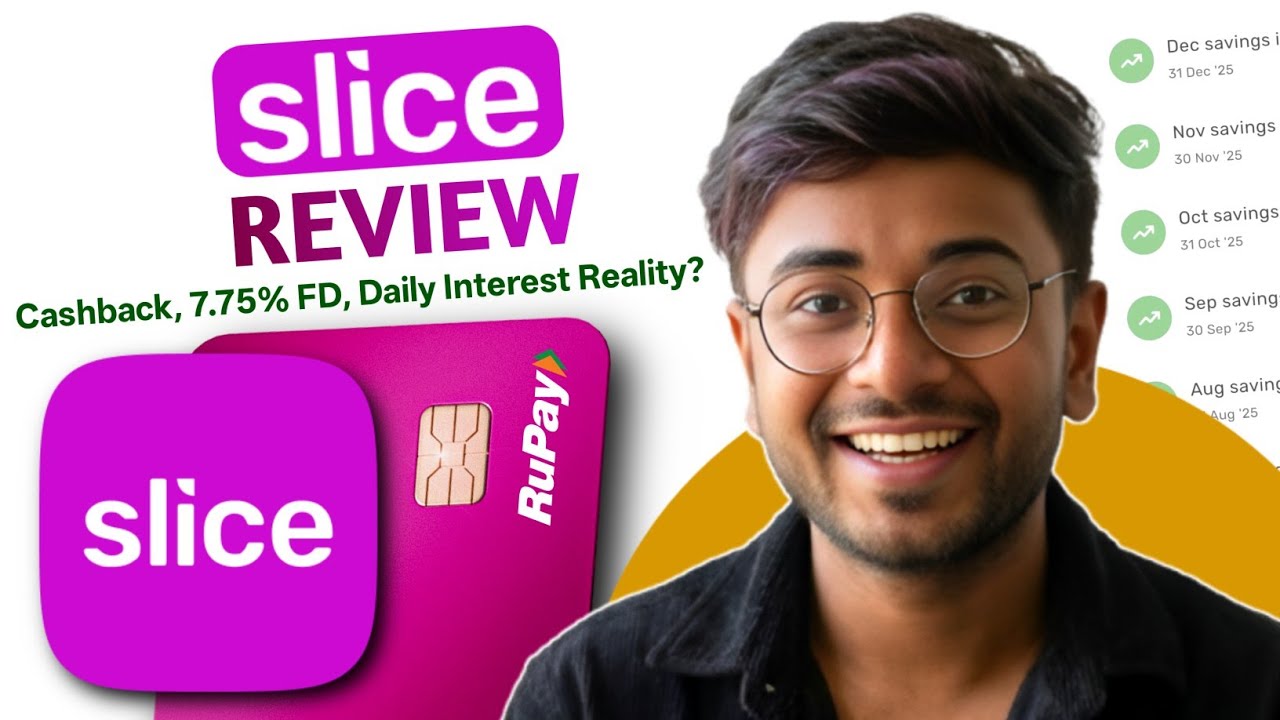 Slice App Review 2026: UPI Credit Card, Savings Account Daily Interest, Cashback Reality?