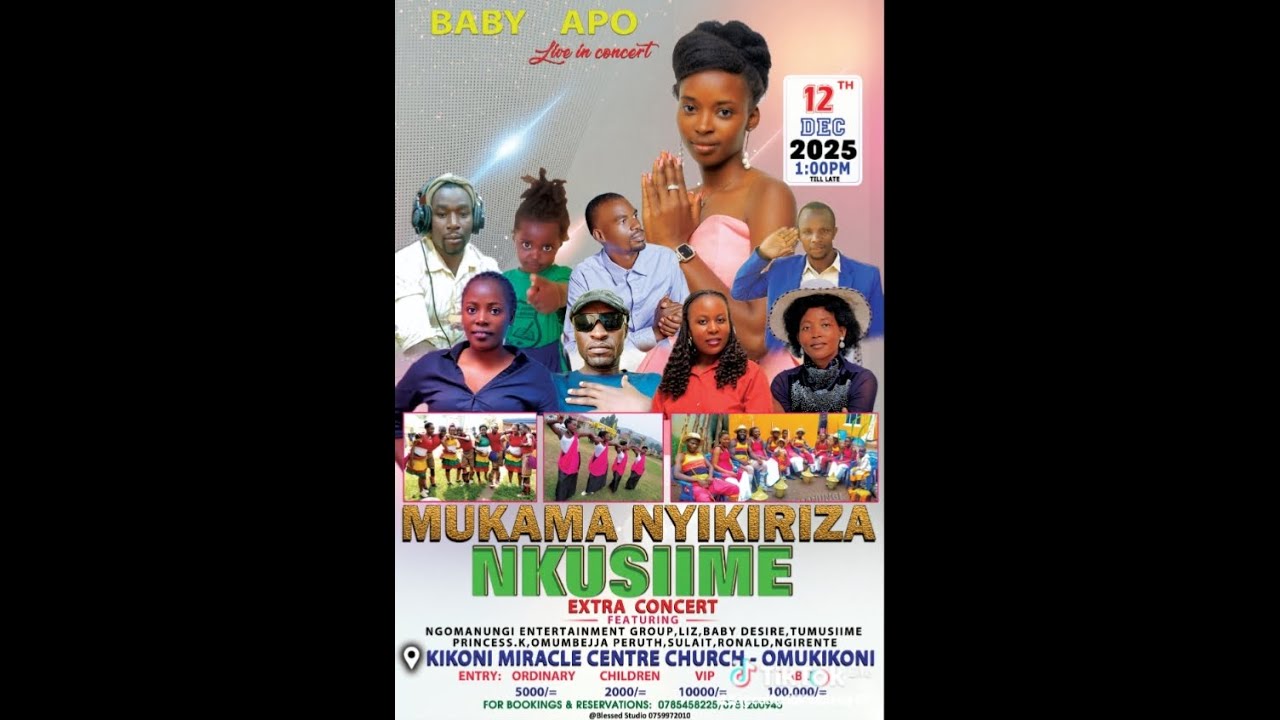MUKAMA NYIKIRIZA NKUSIIME EXTRA CONSERT 2025 BABY APO