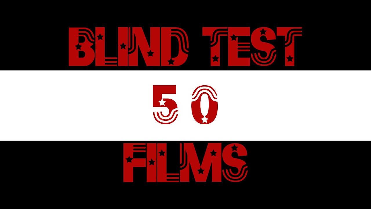 Blind test top 50 films