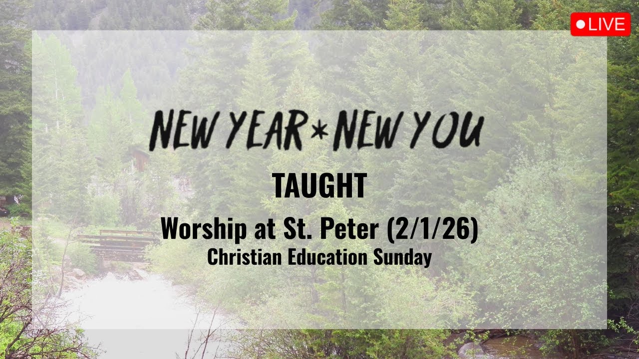Sunday Morning Worship at St. Peter (2/1/26)