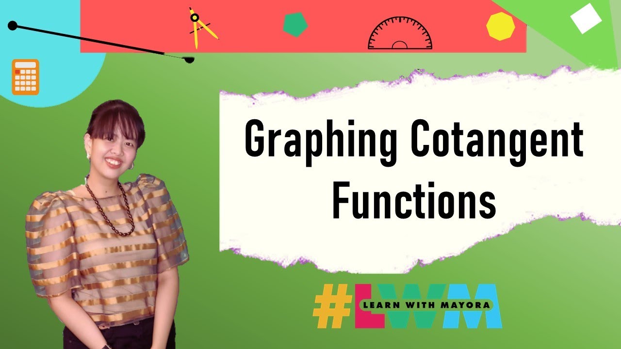 [Tagalog] Graphing Cotangent Functions
