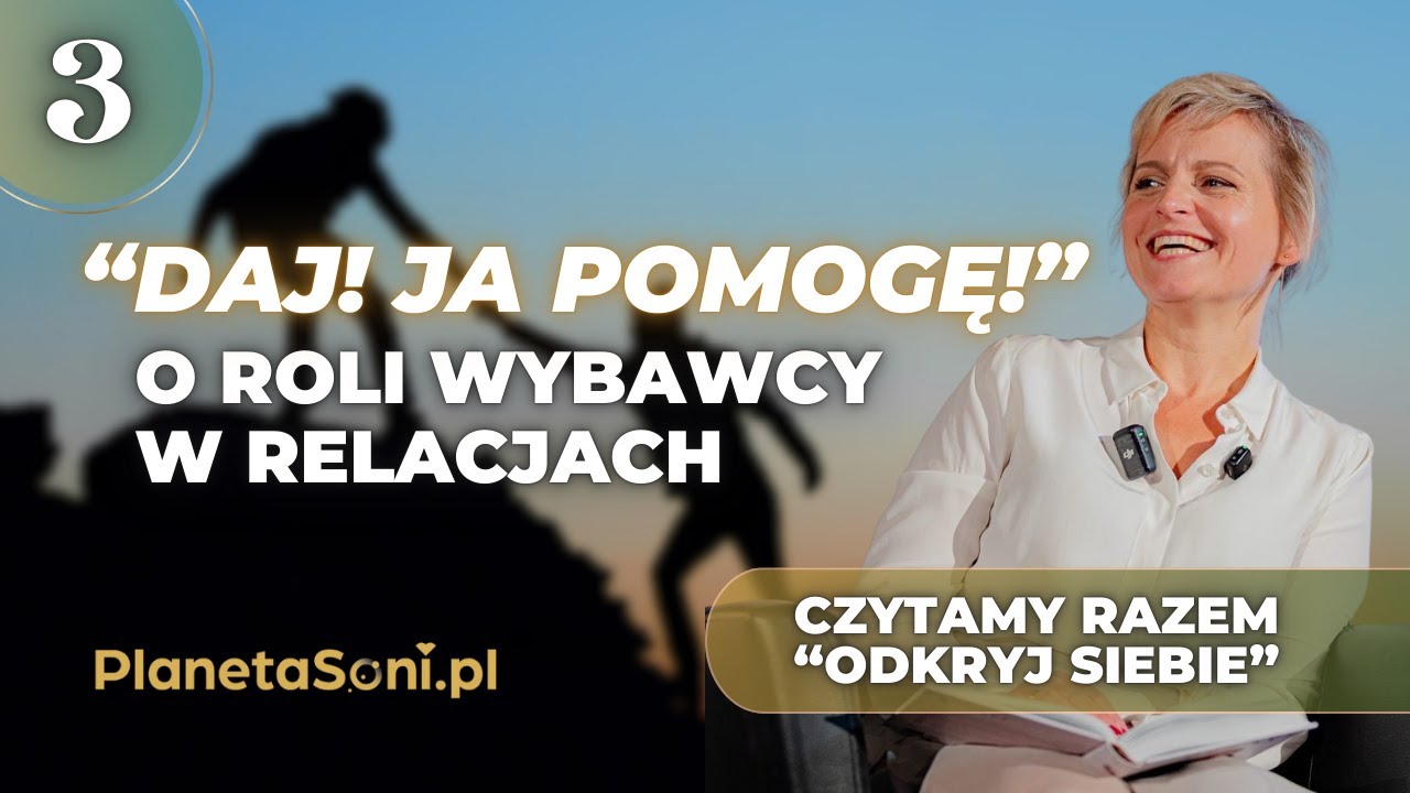 Jak wchodzimy w rolę wybawcy i dlaczego to niebezpieczne? | Planeta Soni