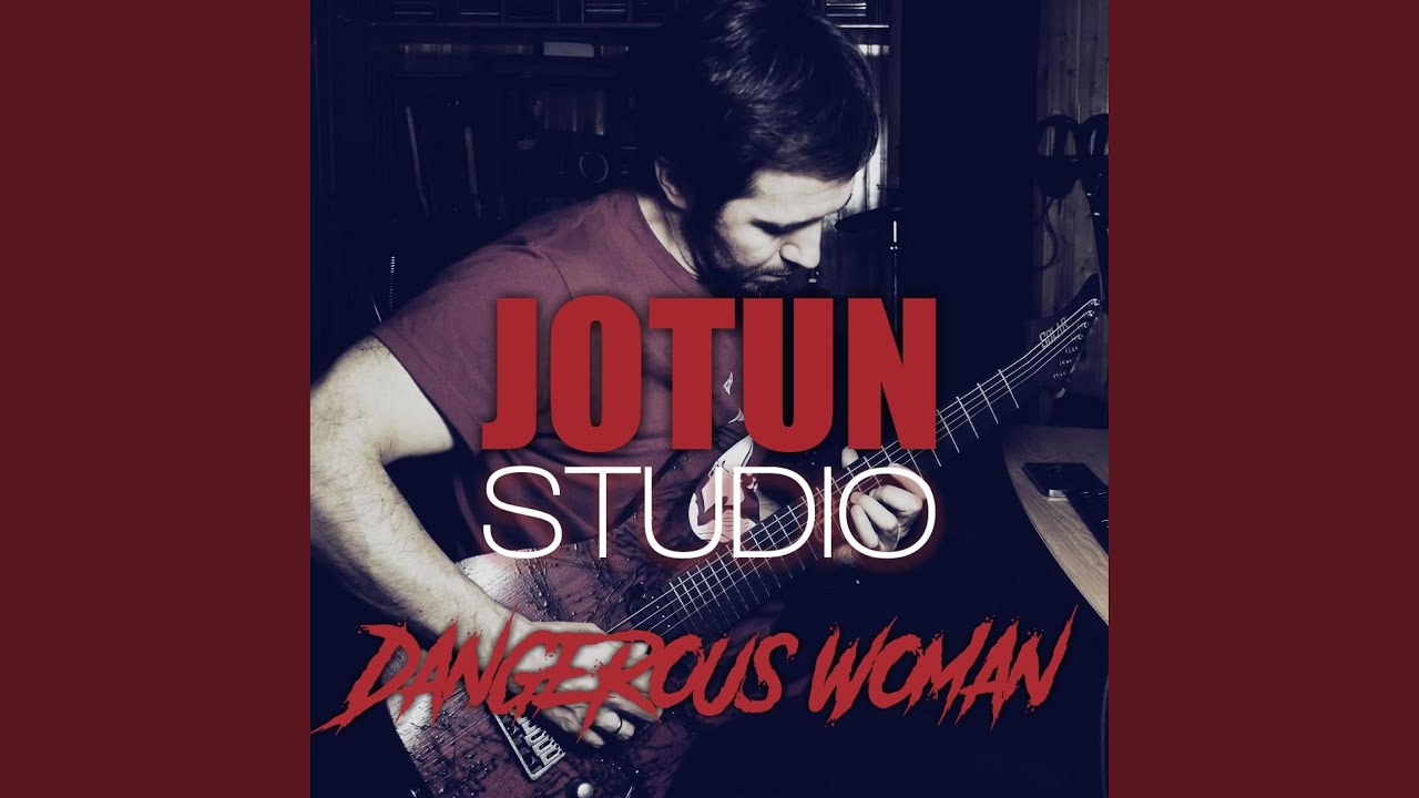 Dangerous Woman