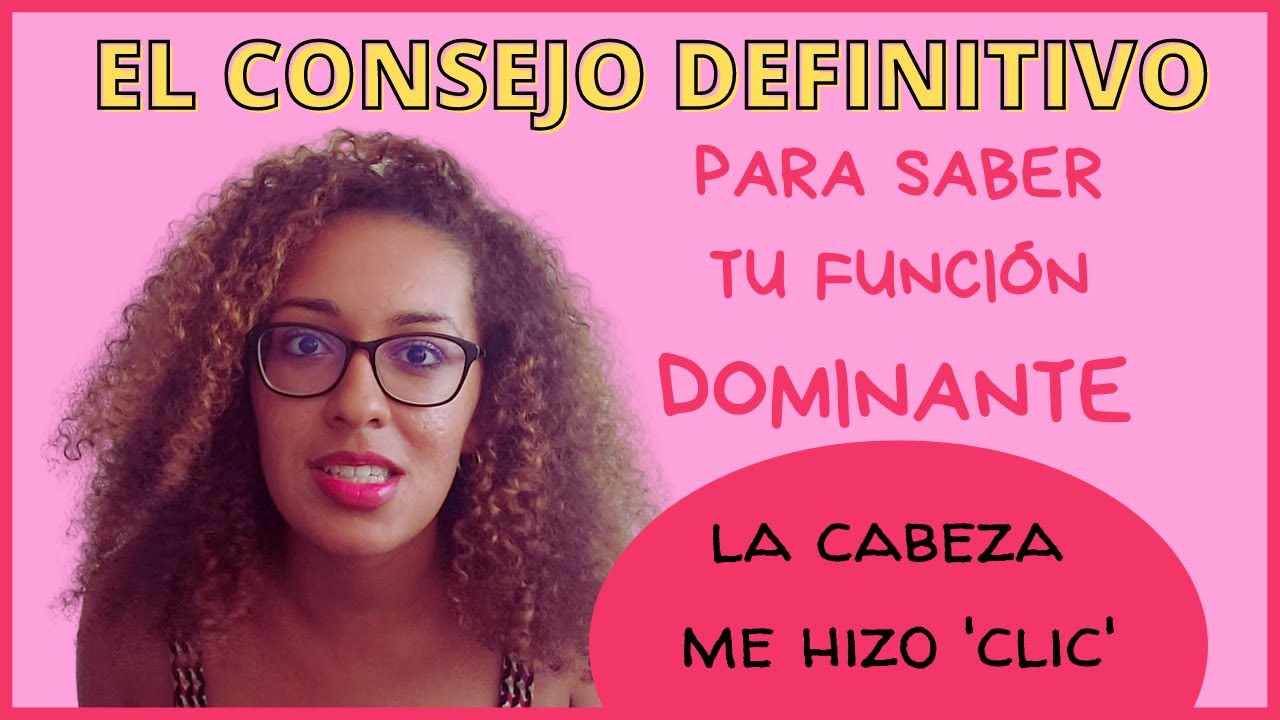 EL CONSEJO DEFINITIVO PARA SABER TU FUNCIÓN DOMINANTE
