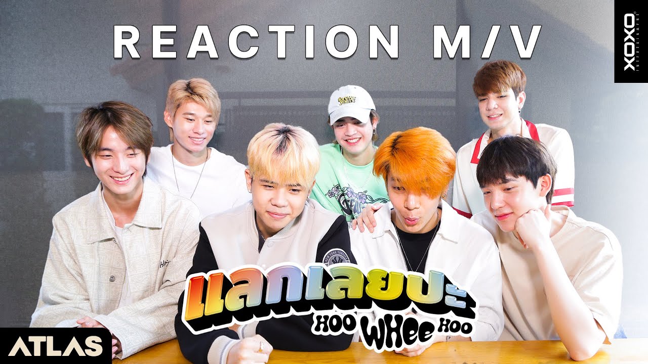 [ATLAS REACTION] Billkin x PP Krit x 4EVE - แลกเลยปะ (Hoo Whee Hoo) [Official MV] [ Eng Sub ]