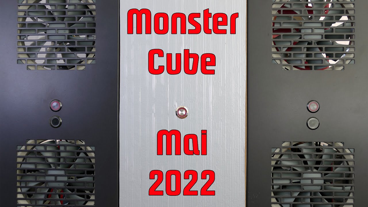 Monster Cube - Update Mai 2022