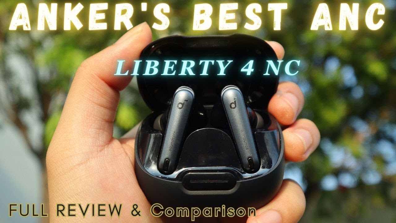 900ribuan - ANKER Soundcore Liberty 4 NC Detail Review | Vs ANKER Soundcore Space A40