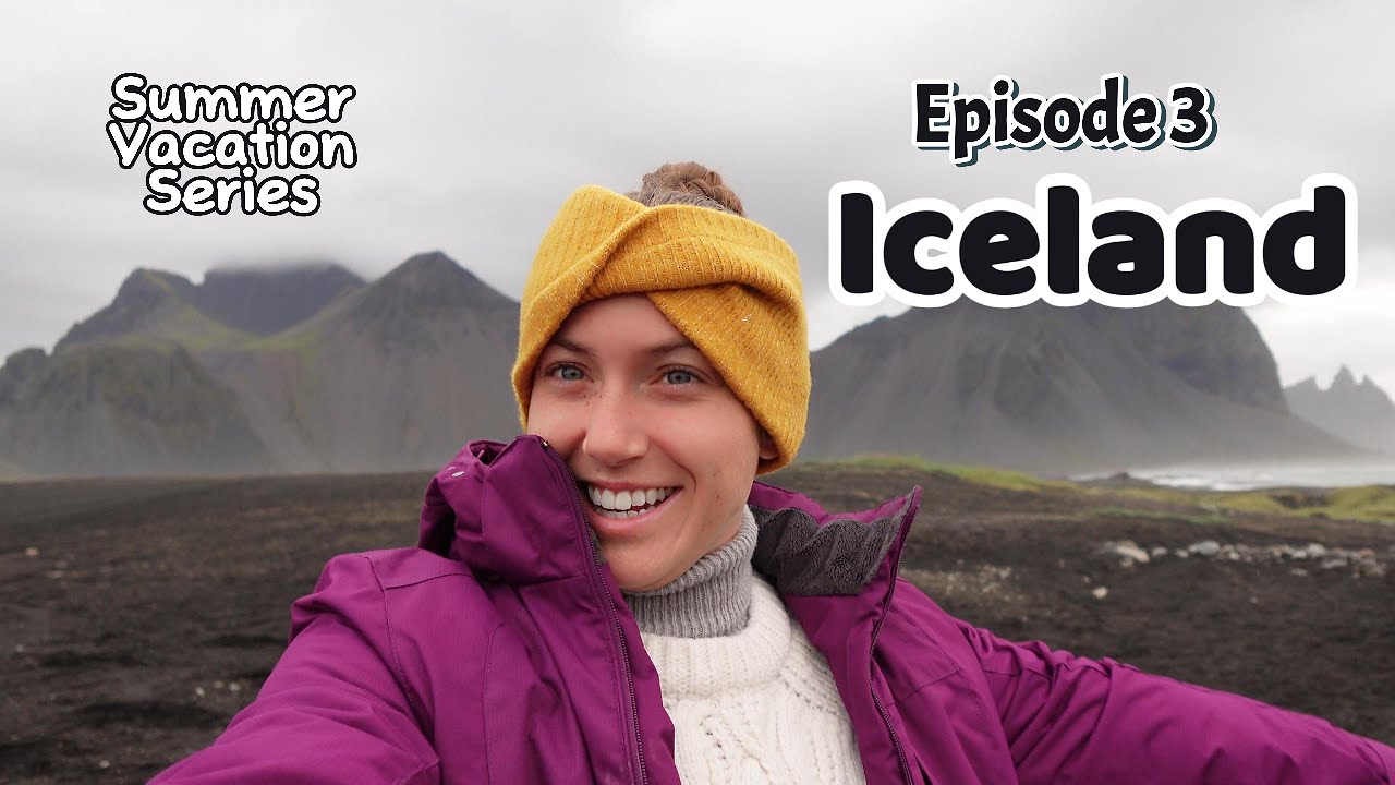 Summer Episode 3: Iceland, 2 WEEKS ON THE RING ROAD