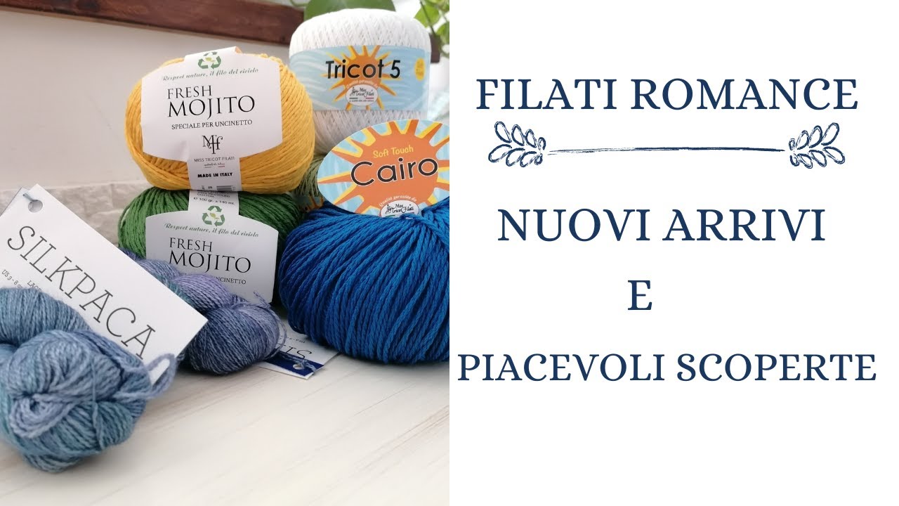 FILATI ROMANCE...NUOVI ARRIVI E PIACEVOLI SCOPERTE