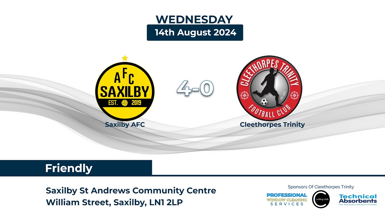 2024-08-14 - Saxilby AFC 4-0 Cleethorpes Trinity (Pre Season Friendly)