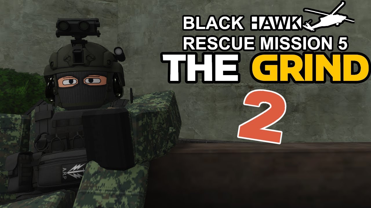 BRM5 | THE GRIND 2 | Blackhawk Rescue Mission 5