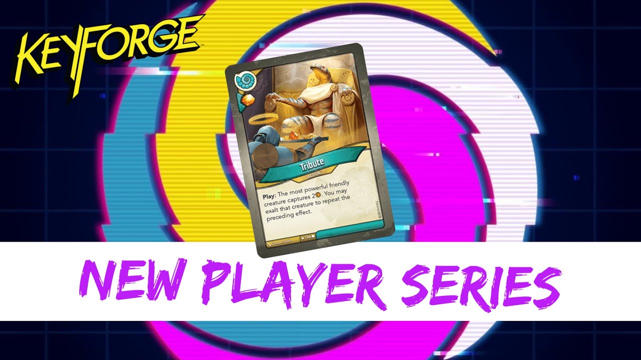 KeyForge New Player Series: Tribute