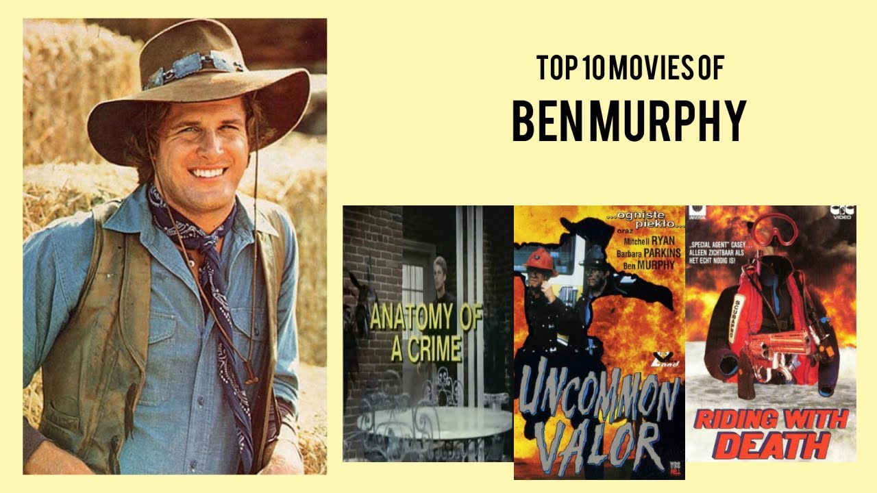 Ben Murphy Top 10 Movies | Best 10 Movie of Ben Murphy